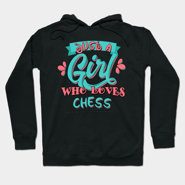 Just A Girl Who Loves Chess Gift product Hoodie by theodoros20